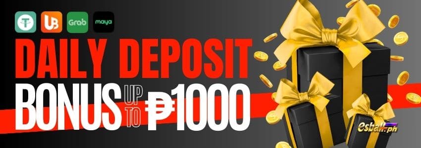 Deposit Daily Bonus up to ₱1000 (PayMaya/GrabPay/Bank/USDT)