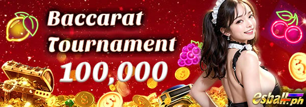 Live Baccarat Bonus Tournament 100,000 para Manalo!