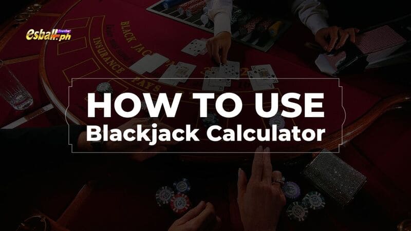 Paano Gamitin ang Blackjack Calculator, Detalyadong Online na Pagtuturo