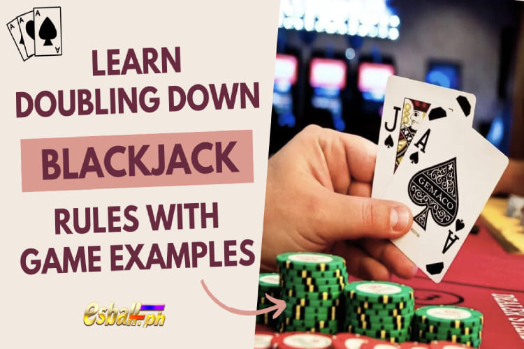 Learn Doubling Down Blackjack Rules With Game Examples