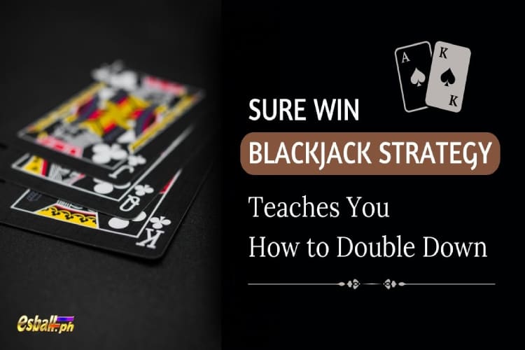 Sure Win Blackjack Strategy Teaches You How to Double Down