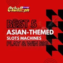 Pinakamahusay na 5 Asian-Themed Slots Machines para Maglaro at Manalo ng Malaki
