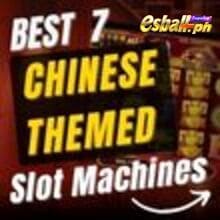 Best 7 Chinese-themed Slot Machines to Play at EsballPH
