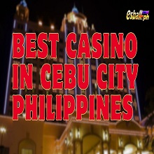 Best Casino in Cebu City at Top-rated Casino Slot Games for fun