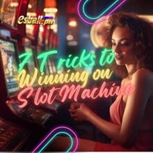 Paglalahad ng 7 Trick para Manalo sa Mga Jackpot ng Slot Machine