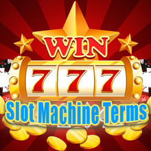 Slot Machine Terms, 9 Jargon Phrases na Dapat Maunawaan ng Bawat Manlalaro