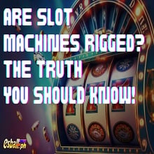 Are Slot Machines Rigged? Ang Katotohanan na Dapat mong Malaman!
