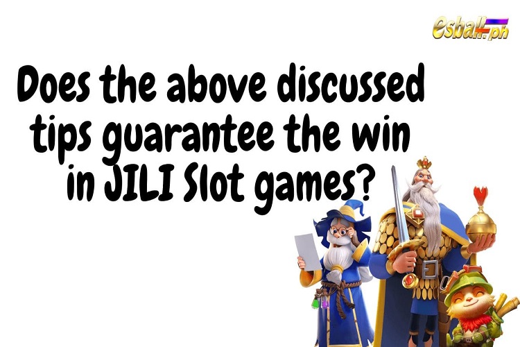 How to win in JILI Slot Games? Effective Tricks & Guides