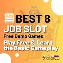 Best 8 JDB Slot Demo to Play Free & Learn the Basic Gameplay