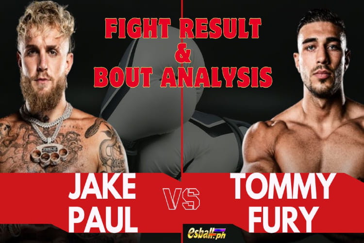 Resulta ng Labanan at Pagsusuri ng Bout ni Jake Paul vs Tommy Fury