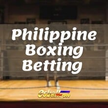 Philippine Boxing Betting Wager Types ...