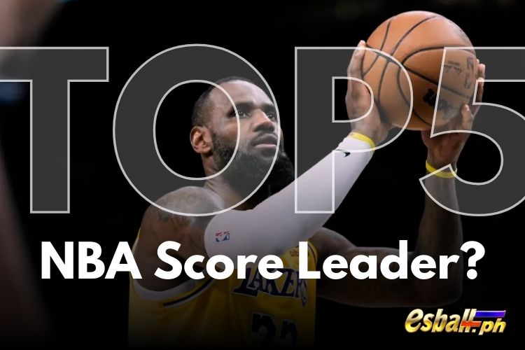Top 5 NBA Score Leader? LeBron James' Historic Achievement