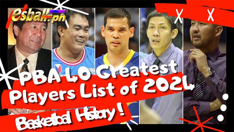 Kasaysayan ng Basketbol: Listahan ng PBA 40 Pinakamahusay na Manlalaro ng 2024