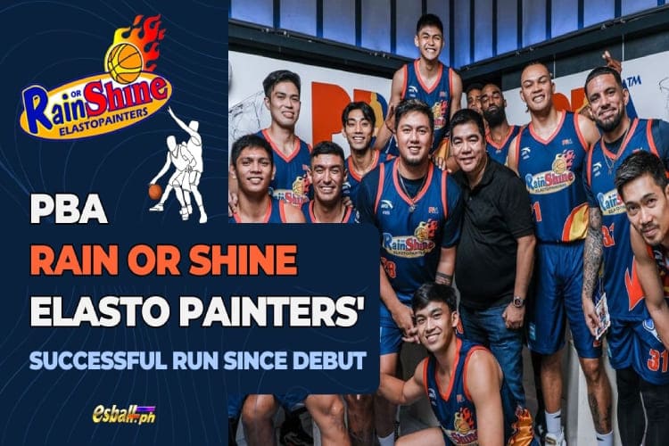 PBA Rain or Shine Elasto Painters' Successful Run Since Debut