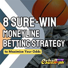 8 Sure-Win Moneyline Betting Strategy para I-maximize ang Iyong Logro